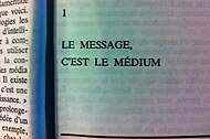 Citation de Marshall McLuhan: « Le message, c'est le médium »